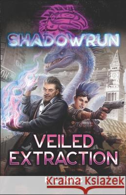 Shadowrun: Veiled Extraction R. L. King 9781947335127 Inmediares Productions - książka