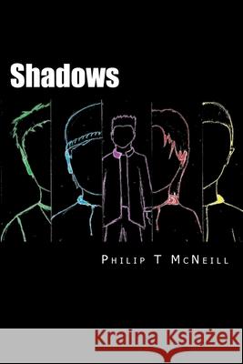 Shadows Philip T. McNeill 9781494938710 Createspace - książka