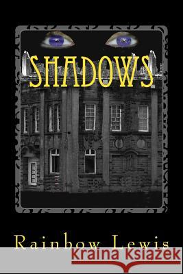 Shadows Rainbow Lewis 9781523670925 Createspace Independent Publishing Platform - książka