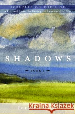 Shadows Evie Yoder Miller 9781532699016 Resource Publications (CA) - książka