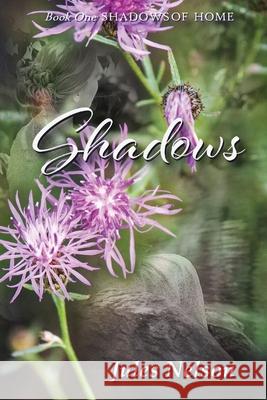 Shadows Nelson, Jules 9781734135534 Julie Christine Nelson - książka