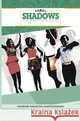 Shadows Omoregbe Darlington Imwonghomwen 9789785334784 Pedagogues Publishing - książka