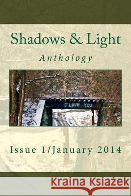 Shadows & Light Magazine-January 2014: Quarterly Anthology Shawna Platt Elsa Marie Santoro Ian Bush 9781494828240 Createspace - książka