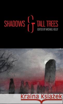 Shadows & Tall Trees 8 Michael Kelly Steve Rasni Simon Strantzas 9781988964171 Undertow Publications - książka