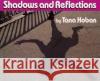 Shadows and Reflections Tana Hoban Tana Hoban 9780688070892 Greenwillow Books