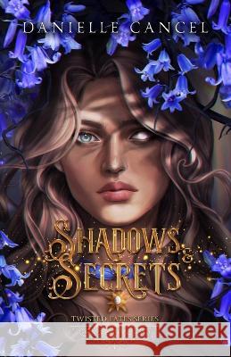 Shadows and Secrets Danielle Cancel   9798987823019 Danielle Cancel - książka
