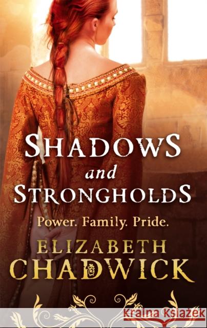 Shadows and Strongholds Elizabeth Chadwick 9780751551822 Little, Brown Book Group - książka