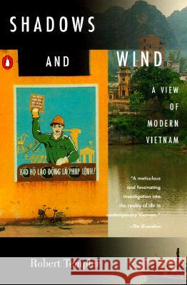 Shadows and Wind: A View of Modern Vietnam Robert Templer 9780140285970 Penguin Books - książka