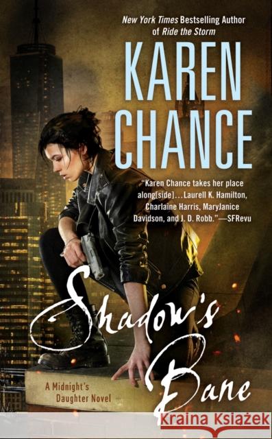 Shadow's Bane: A Midnight's Daughter Novel Karen Chance 9780451419064 Berkley Books - książka