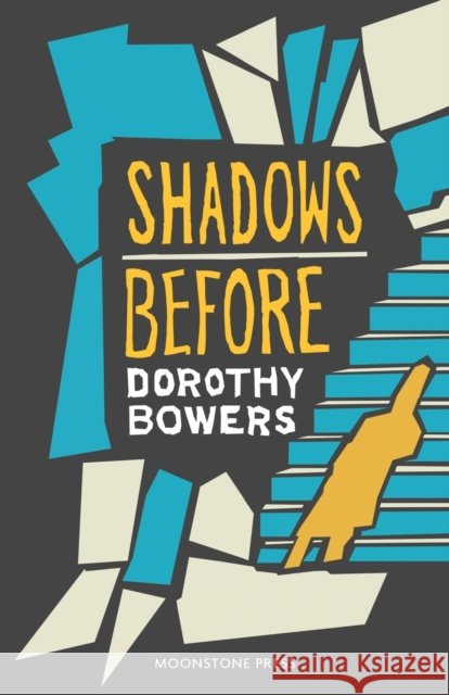 Shadows Before Dorothy Bowers 9781899000104 Moonstone Press - książka