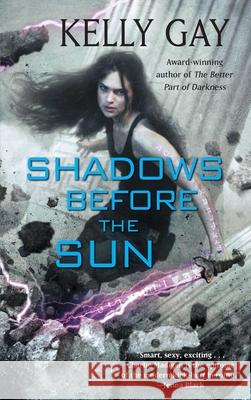 Shadows Before the Sun Kelly Gay 9781501137648 Gallery Books - książka