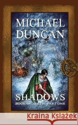 Shadows: Book of Aleth, Part One Michael Duncan 9781611161205 Harbourlight Books - książka
