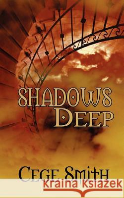 Shadows Deep Cege Smith 9781477490198 Createspace - książka