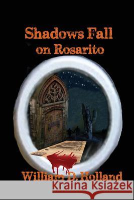 Shadows Fall On Rosarito Friedman, Michael 9781978009509 Createspace Independent Publishing Platform - książka