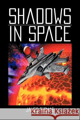 Shadows in Space James Thomae 9781477145463 Xlibris Corporation - książka