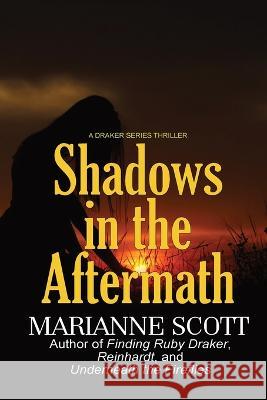 Shadows in the Aftermath Marianne Scott   9781998831166 Crowe Creations - książka