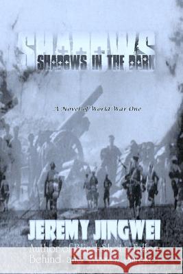 Shadows In The Dark Jingwei, Jeremy 9780987742605 H2h Books - książka