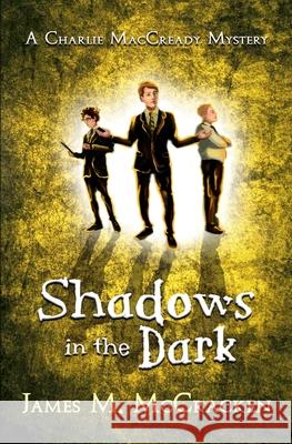 Shadows in the Dark James M. McCracken 9781735923314 JK Press - książka