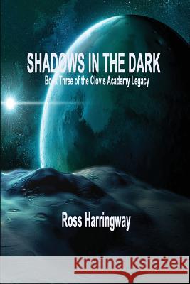 Shadows in the Dark Ross Harringway 9781933951713 Omega Press - książka