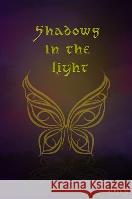 Shadows in the Light: Shadows Crossing Jeremiah Josiah Martinez Ashley Lesha Martinez 9781674948171 Independently Published - książka