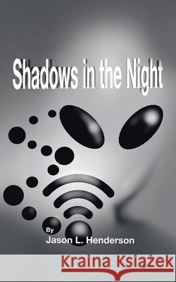 Shadows in the Night Jason L Henderson 9781532077609 iUniverse - książka