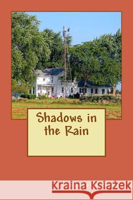 Shadows in the Rain Lindabelle Meyer 9781542418898 Createspace Independent Publishing Platform - książka