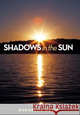 Shadows in the Sun Rukhsana Hasib 9781458201133 Abbott Press - książka