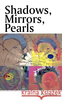 Shadows, Mirrors, Pearls Leslie Johnson 9781440184031 iUniverse - książka