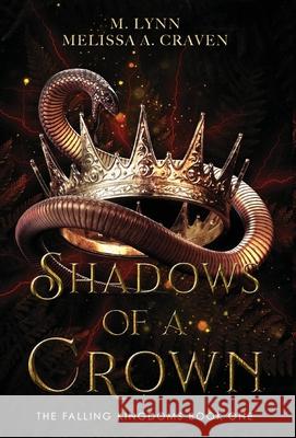 Shadows of a Crown Melissa a. Craven M. Lynn 9781970052985 Twin Rivers Press LLC - książka