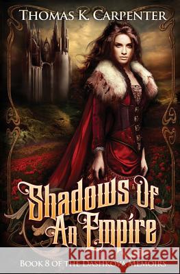 Shadows of an Empire Thomas K. Carpenter 9781534787490 Createspace Independent Publishing Platform - książka