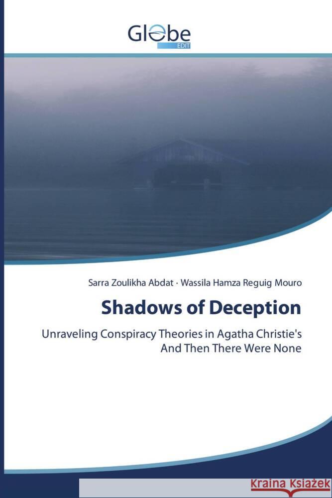 Shadows of Deception Abdat, Sarra Zoulikha, Mouro, Wassila Hamza Reguig 9786209092930 GlobeEdit - książka