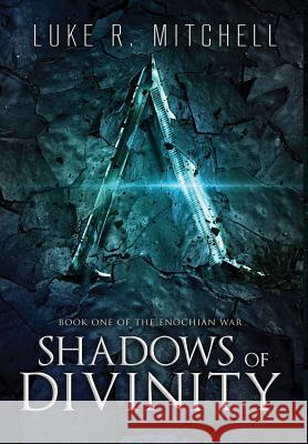Shadows of Divinity: A Paranormal Sci-fi Adventure Mitchell, Luke R. 9781732531505 Whale Press Books - książka