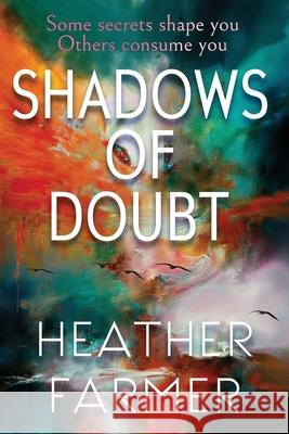 Shadows of Doubt Heather Farmer Juliette Lachemeier 9780645187328 Heather Farmer - książka