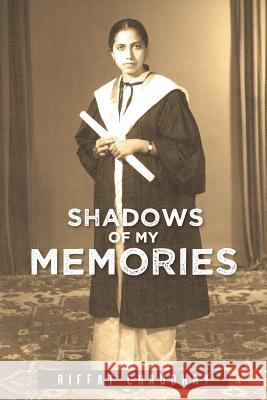 Shadows of My Memories Riffat Chaudhry 9781483403571 Lulu Publishing Services - książka