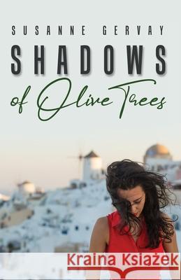 Shadows of Olive Trees Susanne Gervay 9780648203544 Flying Elephant Media - książka