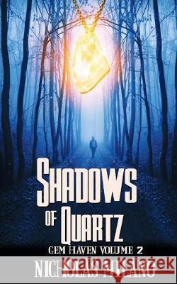 Shadows of Quartz Nicholas Milano 9781509213368 Wild Rose Press - książka