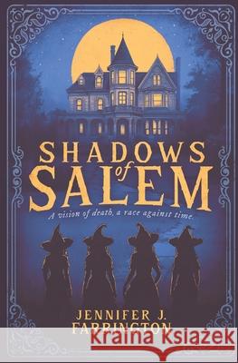 Shadows of Salem Jennifer J. Farrington 9781068491306 Supernatural Thriller - książka