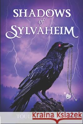 Shadows of Sylvaheim Toula Gordillo 9780648705444 Feather Knight Books - książka