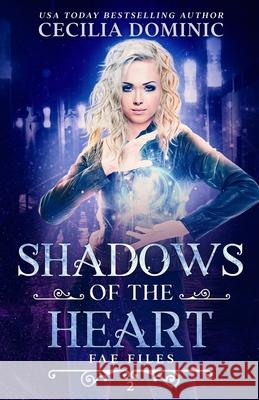 Shadows of the Heart Cecilia Dominic Holly Atkinson 9781945074639 Atlanta Insomnia & Behavioral Health Services - książka