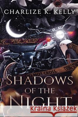 Shadows of the Night - Special Edition Charlize K. Kelly 9780645733501 Charlize K. Kelly - książka