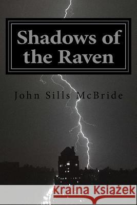 Shadows of the Raven John Sills 9781500203559 Createspace - książka