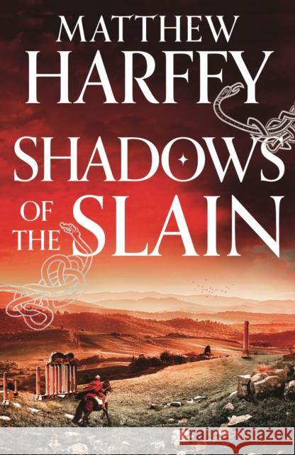 Shadows of the Slain Matthew Harffy 9781804548646 Bloomsbury Publishing PLC - książka