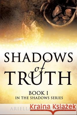Shadows of Truth Ariella Scot Carey 9781629523972 Xulon Press - książka