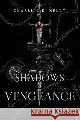 Shadows of Vengeance - Special Edition Charlize K. Kelly 9780645733549 Charlize K. Kelly - książka