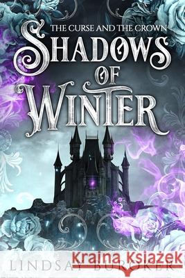 Shadows of Winter: The Curse and the Crown Lindsay Buroker 9781951367404 Lindsay Buroker - książka