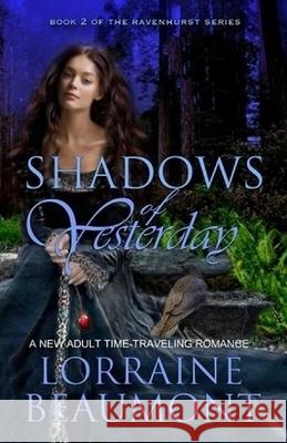 Shadows of Yesterday Lorraine Beaumont 9781986610292 Createspace Independent Publishing Platform - książka