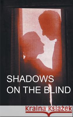 Shadows on the Blind Bob Bishop 9781785075124 New Generation Publishing - książka