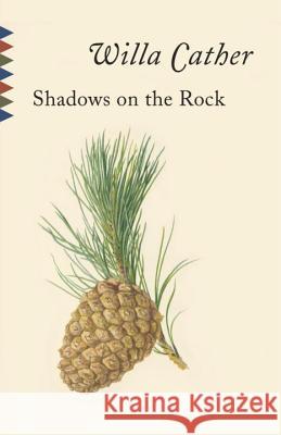 Shadows on the Rock Cather, Willa 9780679764045 Vintage Books USA - książka