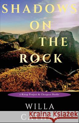 Shadows on the Rock Willa Cather 9786057566942 E-Kitap Projesi & Cheapest Books - książka