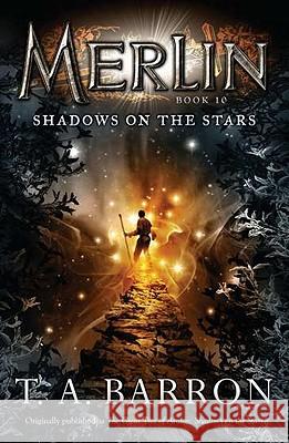 Shadows on the Stars: Book 10 T. A. Barron 9780142419281 Puffin Books - książka